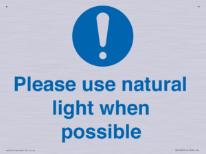 Please use natural light when possible